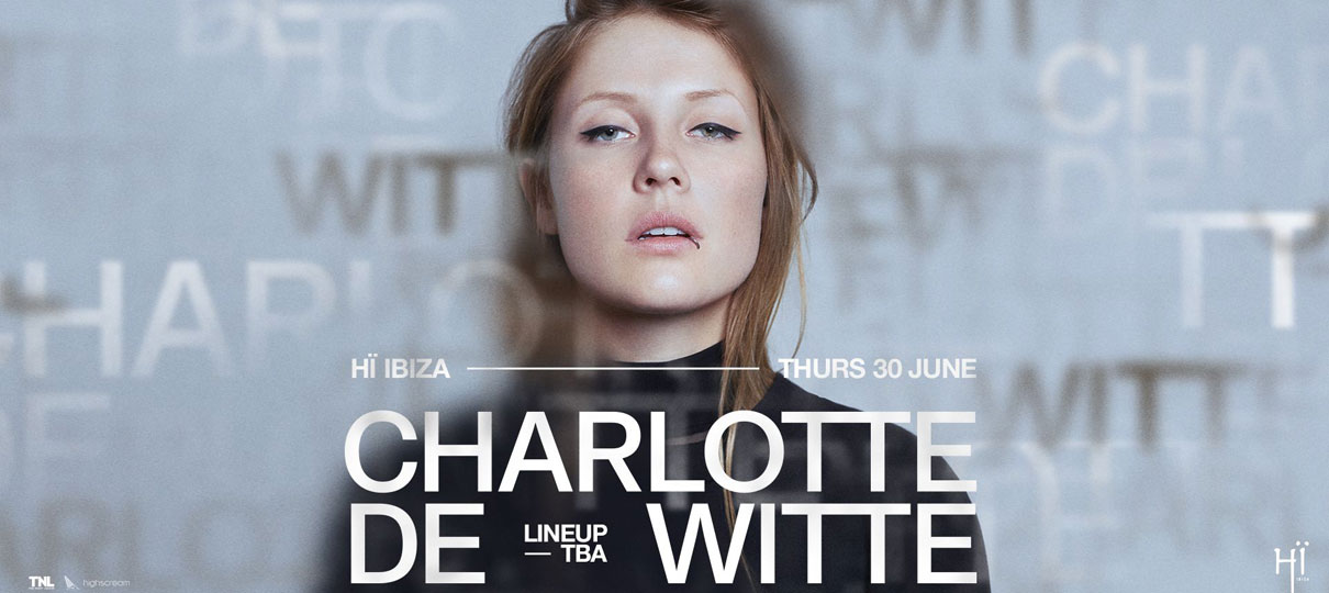 Charlotte de Witte anuncia show no Hï Ibiza